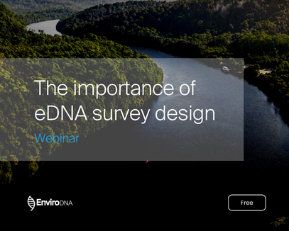 Part 1: Importance of eDNA survey design